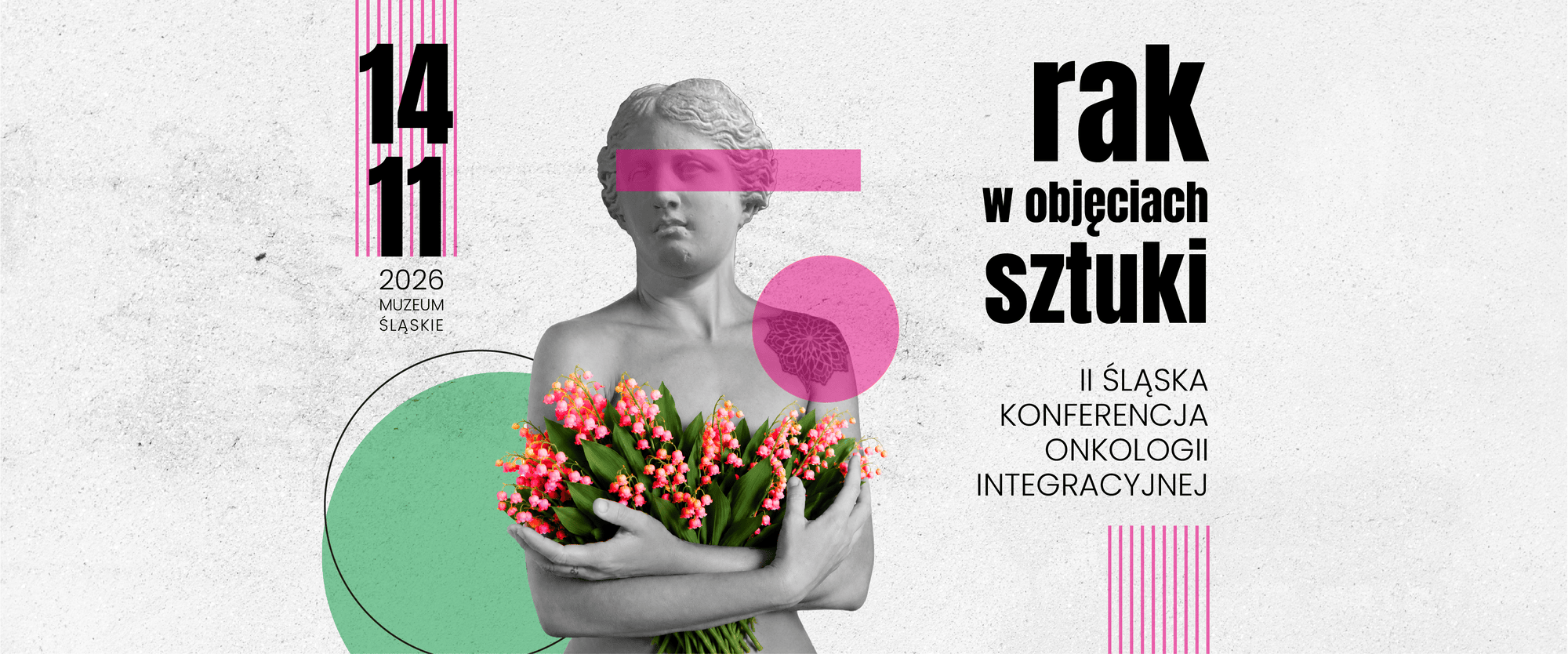 Rak w objęciach sztuki – II Śląska Konferencja Onkologii Integracyjnej, 14.11.2026, Muzeum Śląskie